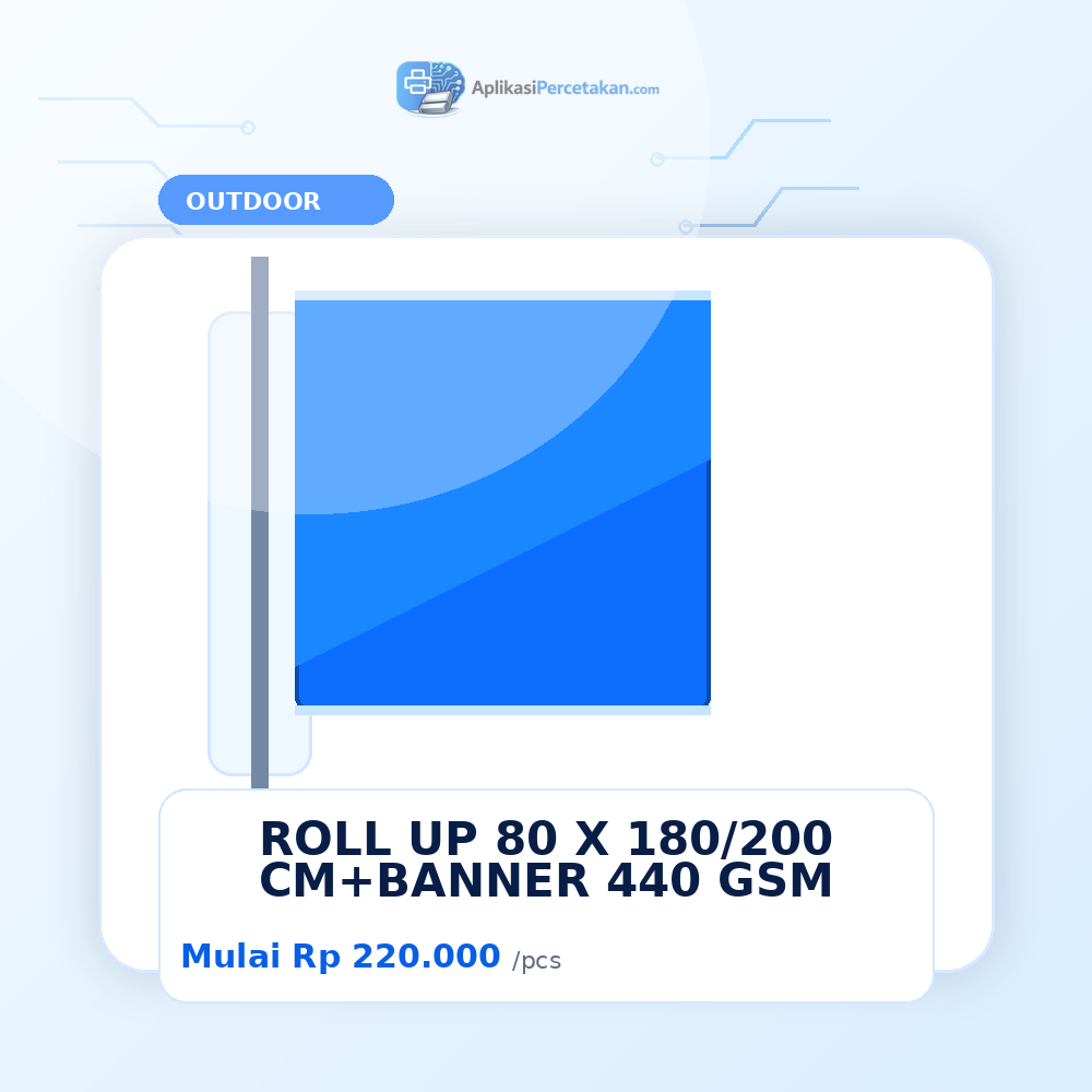 ROLL UP 80 X 180/200 CM+BENNER 440 GSM